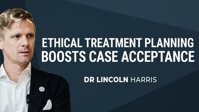 Ethical Treatment Planning that Boosts Case Acceptance