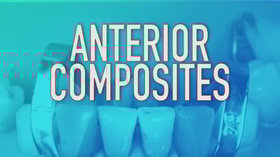 Anterior Composites