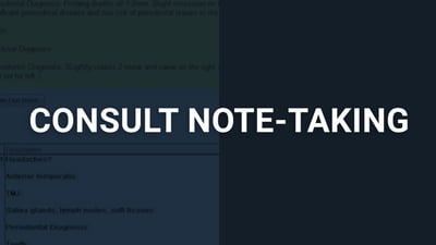 Consult Note-Taking
