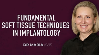 Fundamental Soft Tissue Techniques in Implantology - Part 1