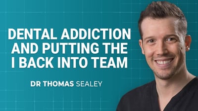 Dental Addiction and Putting the I Back into Team